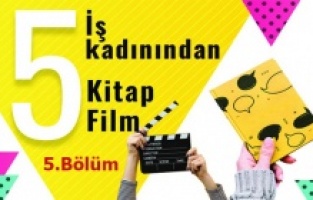 Kadın gazetecilerden 5 film 5 kitap önerisi – 5. bölüm